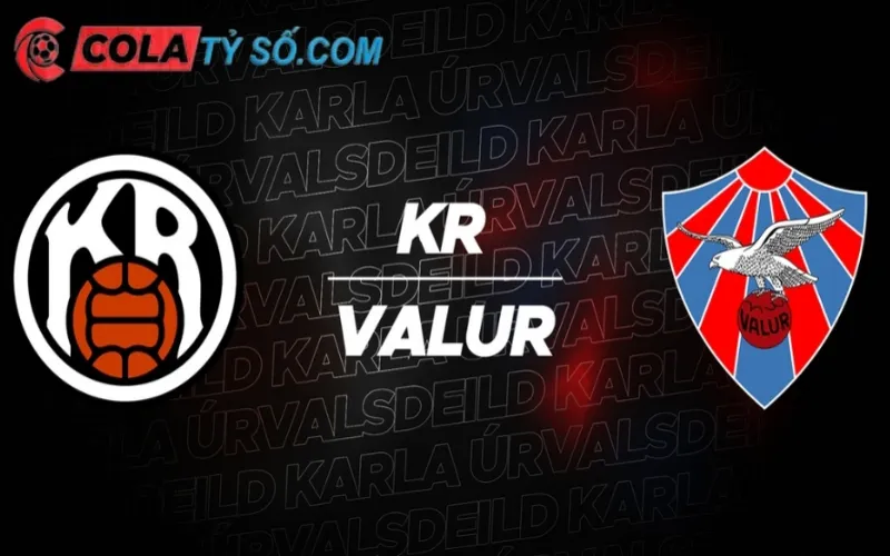 Soi kèo KR Reykjavik vs Valur Reykjavik 02h15 ngày 04/06: Giải VĐQG Iceland