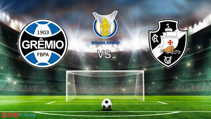 Soi kèo Gremio vs Vasco lúc 5h00 ngày 29/07: Series A (Brazil) 2024