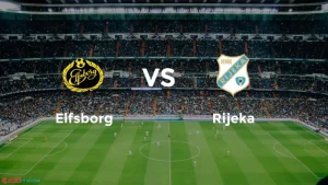 Soi kèo Elfsborg vs Rijeka lúc 0h00 ngày 16/08: UEFA Europa 2024