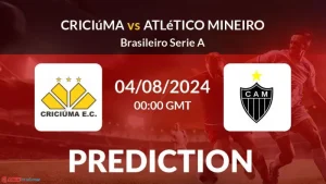 Soi kèo Criciuma vs Atletico-MG 6h00 ngày 04/08: Series A (Brazil) 2024